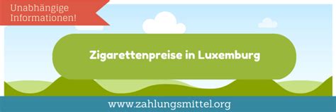 Zigarettenpreise in Luxemburg » Aktuelle Preise, Marken & Tipps.